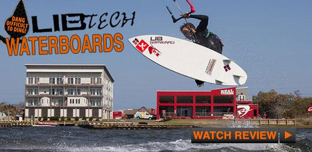 Lib Tech Waterboards - Review for Kitesurfing
