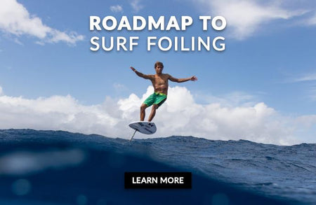 Roadmap to Surf Foiling