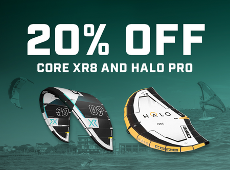 Core XR8 and Halo Pro 20% OFF