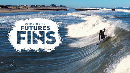 Demystifying Futures Fins | How to Choose the Right Futures Fins