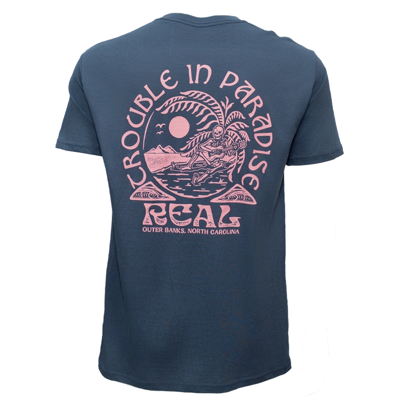 REAL Trouble In Paradise Tee-Petrol Blue
